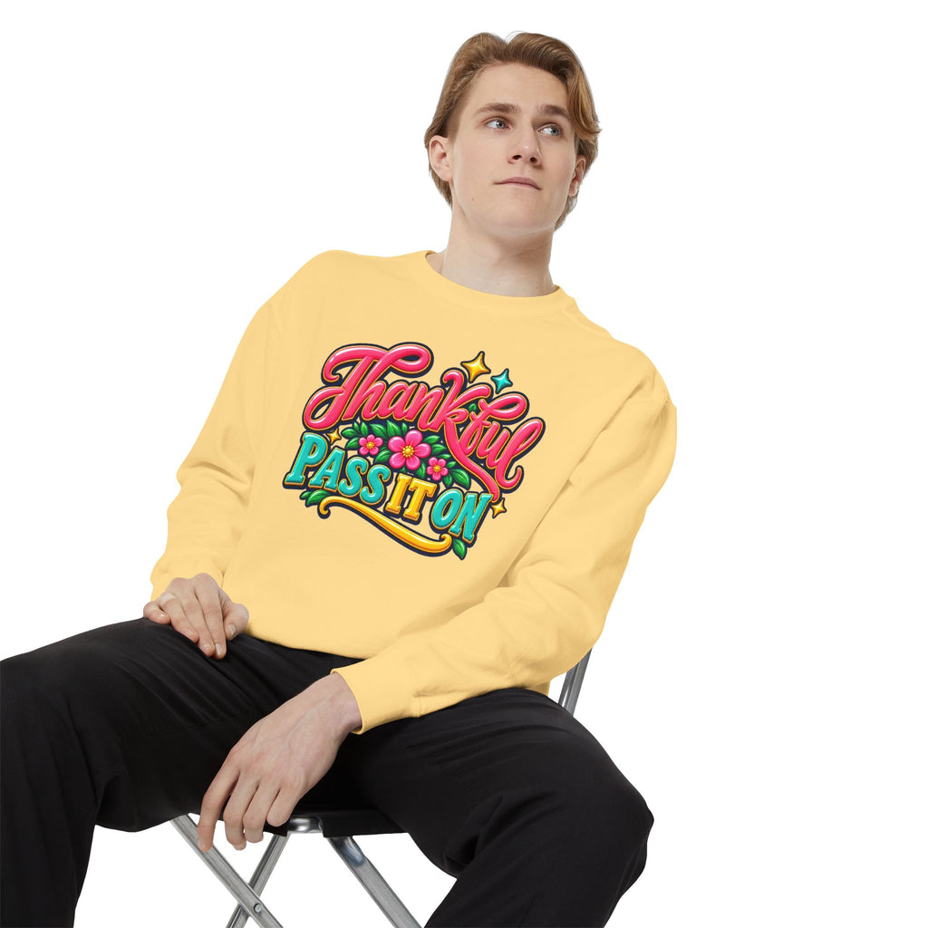 Thankful - Pass It On Sweatshirt
