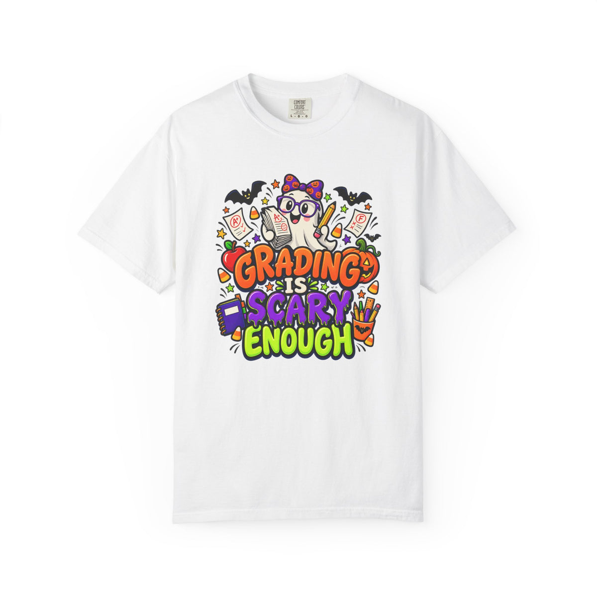 Grading Is Scary Enough T-Shirt — Halloween Teacher Funny Tee