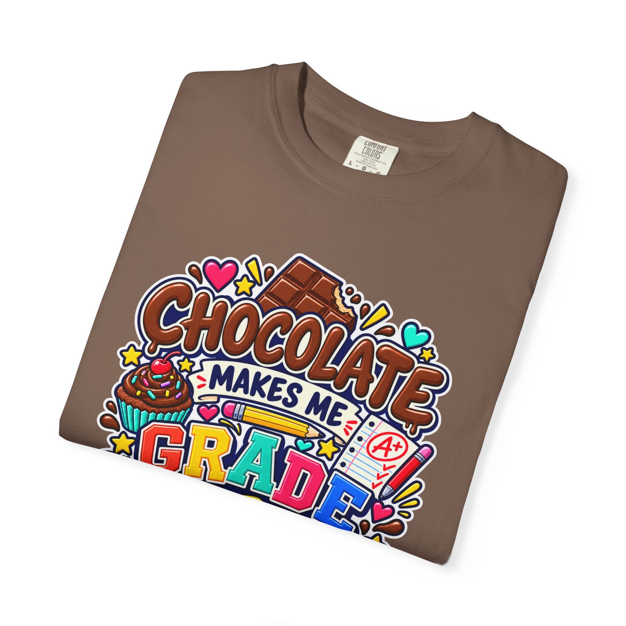 Chocolate Makes Me Grade Better Heavyweight Tee 🍫📚✏️