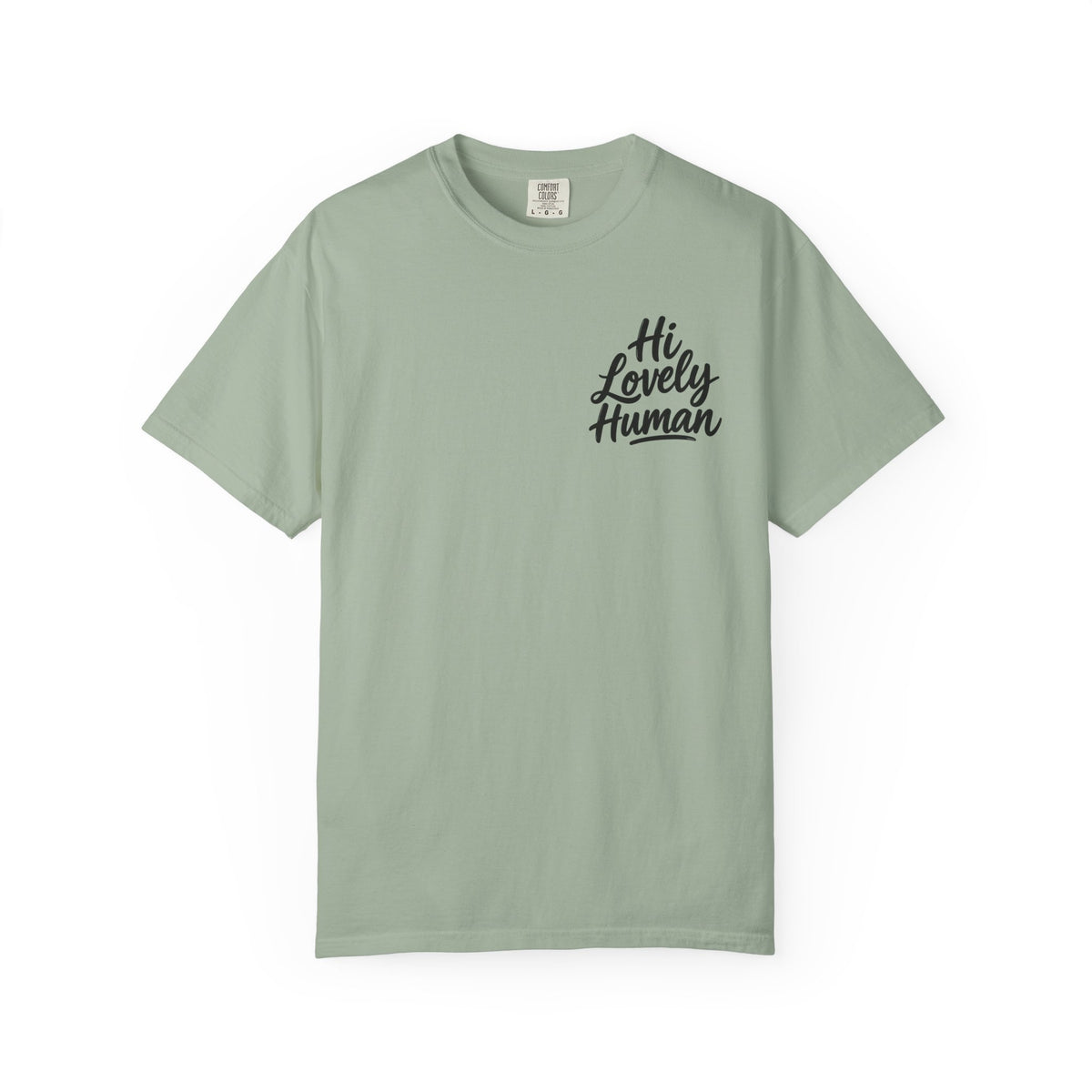 Hi Lovely Human T-Shirt – Positive Message Front & Back Adult Tee